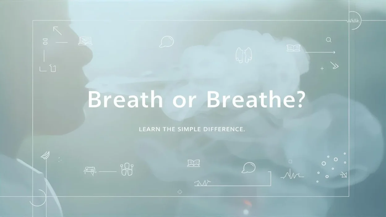 Breath or Breathe