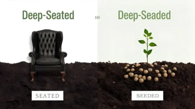 Deep Seeded or Seated