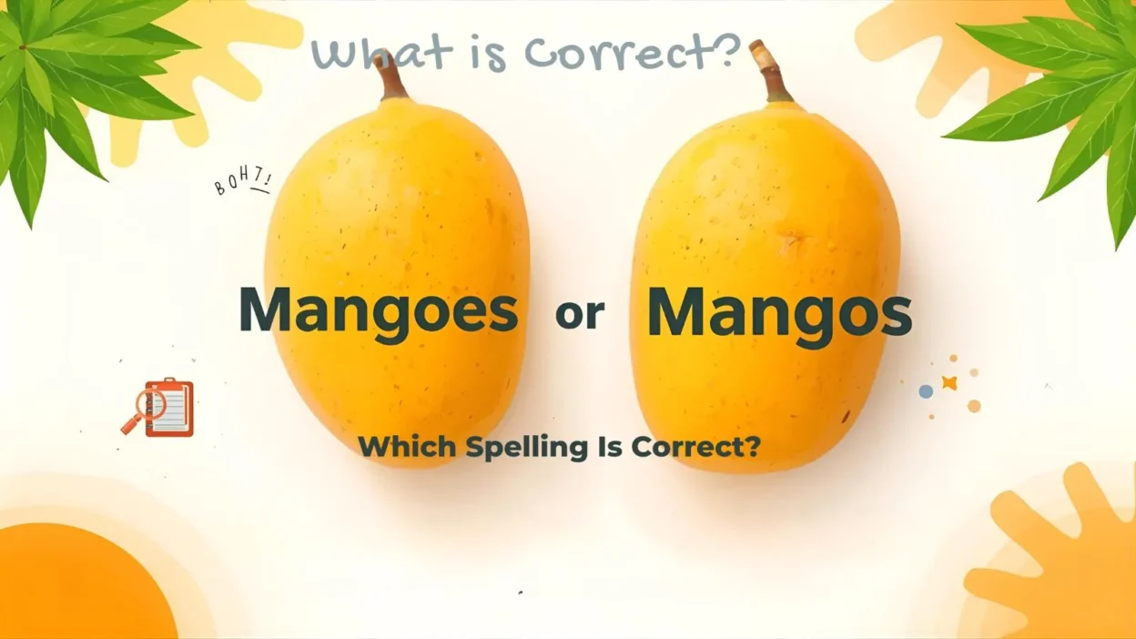 Mangoes or Mangos