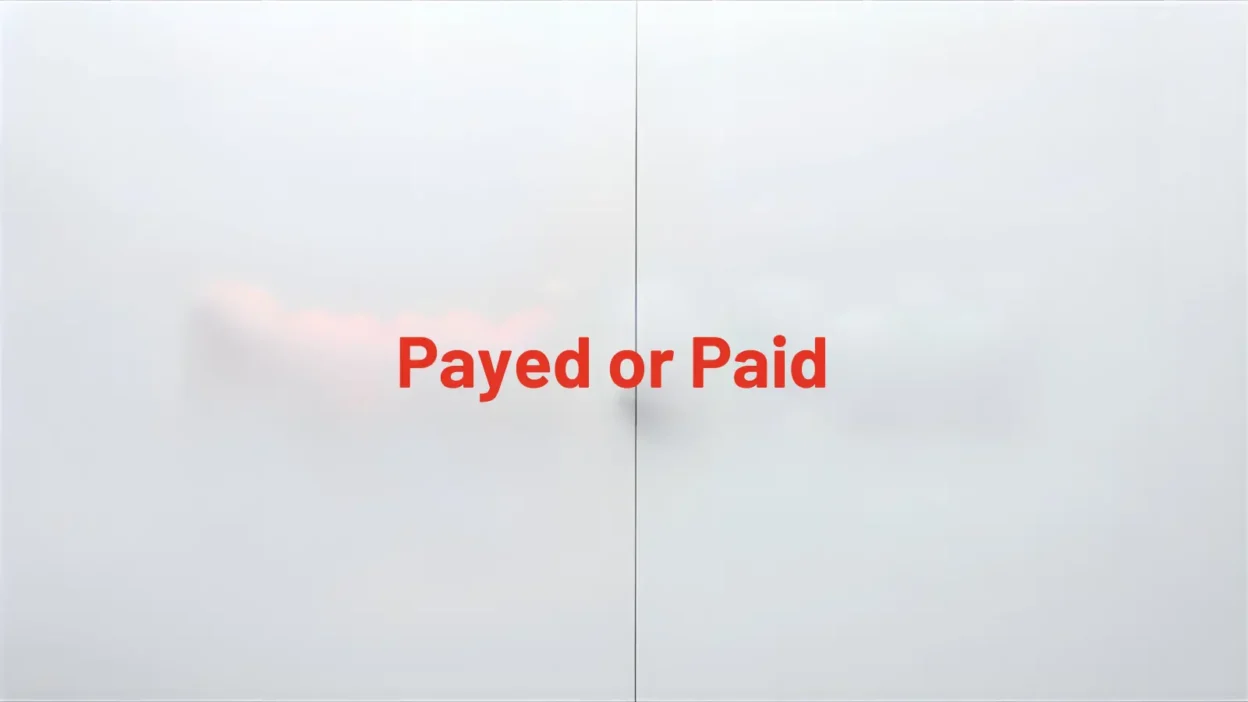 Payed or Paid