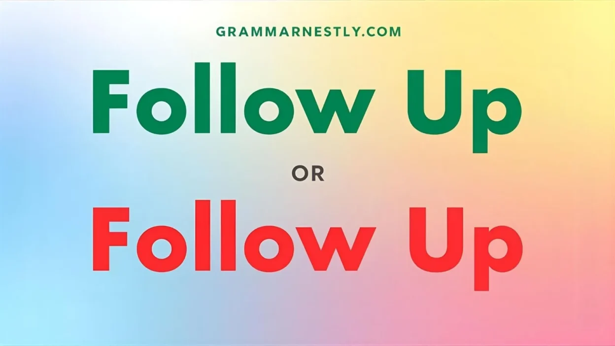 Followup or Follow Up