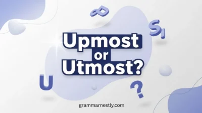 Upmost or Utmost